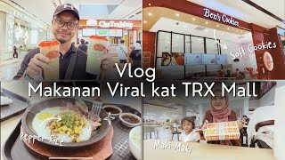 Food hunting Makanan Viral TRX mall  vlog TRX part 1 [upl. by Portwine]