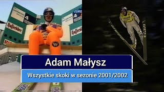 Adam Małysz  Wszystkie skoki w sezonie 20012002 [upl. by Nyleuqaj]