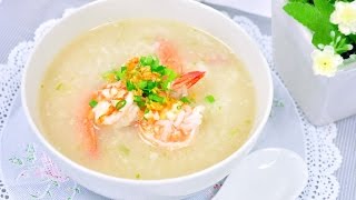 Thai Rice Soup with Shrimp  ข้าวต้มกุ้ง Kao Tom Goong 4K [upl. by Yrdnal]