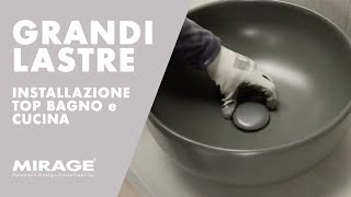 Tutorial Grandi Lastre 4  Installazione top bagno e cucina con i grandi formati [upl. by Anileda]