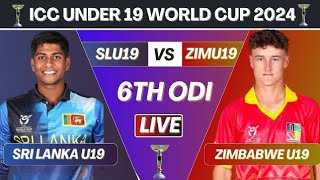 SRI LANKA U19 VS ZIMBABWE U19 6TH ODI MATCH LIVE TODAY  UNDER 19 CRICKET WORLD CUP 2024 [upl. by Taft]