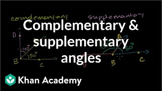 Complementary and supplementary angles  Angles and intersecting lines  Geometry  Khan Academy [upl. by Esbensen]