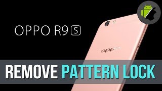 Guide Remove pattern lock pin lock on OPPO R9s and some Qualcomm CPU [upl. by Bolger]