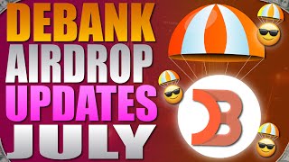 🔥 Huge DeBank Airdrop Updates in July 🔥 debank [upl. by Alden]