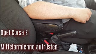 Opel Corsa E  Mittelarmlehne nachrüsten [upl. by Ricketts]