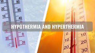 Hypothermia and hyperthermia [upl. by Notlim]