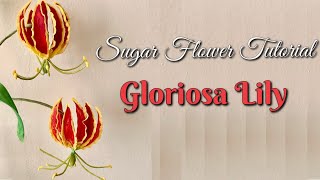 Flame lily sugar flower tutorial  Gloriosa Lily flower  how to make Gumpaste gloriosa lily [upl. by Ednalrim]