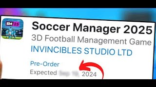 Soccer Manager 2025 OFFICIAL RELEASE DATE Full Game [upl. by Holt]