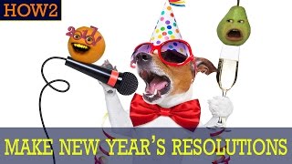 HOW2 How to Make New Years Resolutions [upl. by Oiratnom]