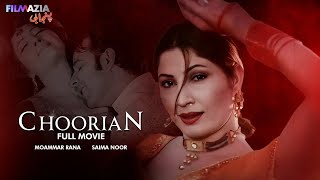 CHOORIAN چوڑیاں  Full Movie  Moammar Rana I Saima Noor I Nargis I Shafqat Cheema  Punjabi Film [upl. by Lucrece]