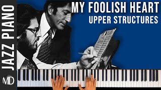 How to play quotMY Foolish Heartquot using Upper Structure Quartals Jazz Piano Voicings [upl. by Greenwell]