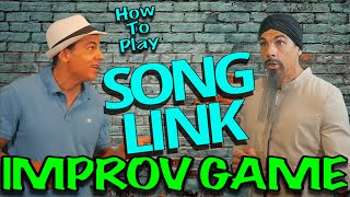 IMPROV GAME  How to Play quotSong Linkquot [upl. by Sirod]