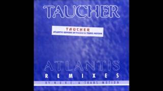 Taucher  Atlantis Trans Motion Remix 1994 [upl. by Ardisj]