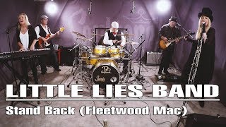 Little Lies Band  Stand Back Fleetwood Mac Tribute [upl. by Gilba336]