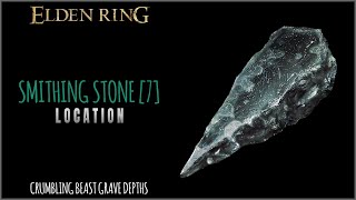 Smithing Stone 7 Location near Crumbling Beast Grave Depths in Elden Ring [upl. by Rosa]