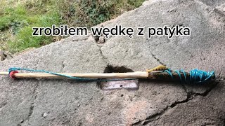 zrobiłem wędkę z patyka [upl. by Ecneret]