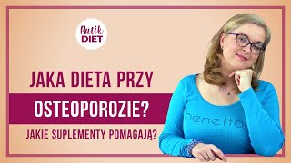 Osteoporoza dieta Jaka dieta na mocne kości Butik Diet [upl. by Lewis500]