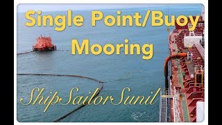 Single PointBuoy Mooring SPM SBMTanker ShipShipSailorSunil [upl. by Mariand]