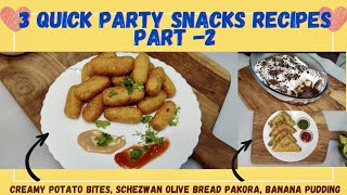 3 Quick Party Snacks Recipes Part 2 For You  How To Make Extra Easy Evening Snacks New Video [upl. by Bittencourt]