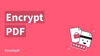 How to Encrypt PDF using Smallpdf [upl. by Cutter]