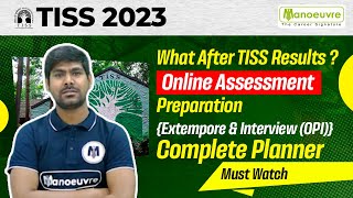 TISSNET 2023  What After TISS Results Online Assessment Preparation  Extempore amp Interview  OPI [upl. by Sanborn373]