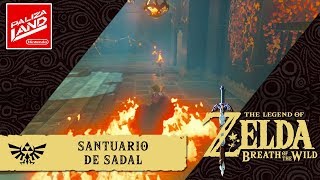 Santuario de Sadal  Poder del fuego  GUIA Zelda Breath Of The Wild en español [upl. by Nairahcaz]