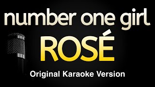 number one girl  ROSÉ Karaoke Songs With Lyrics  Original Key [upl. by Cuthbertson]