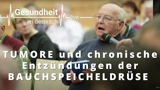 Gesundheit im Gespräch  Tumore und chronische Entzündungen der Bauchspeicheldrüse [upl. by Enial111]