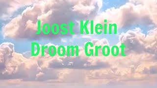 Joost Klein  Droom Groot English  Dutch Lyrics [upl. by Crichton]