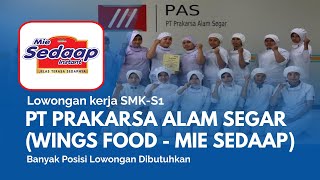 Loker SMASMK  Ada 6 Posisi Lowongan Kerja Terbaru Hari Ini PT PRAKARSA ALAM SEGAR MIE SEDAAP [upl. by Imojean]