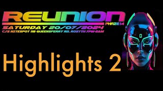 Reunion Rosyth 20072024 Highlights reel [upl. by Anrahc550]