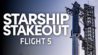 Starship Stakeout  SpaceX Launches Starship for the Fifth Time [upl. by Harriot]