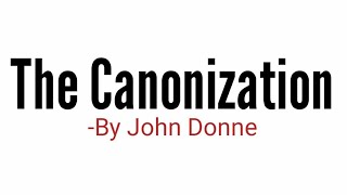 The Canonization By John Donne in Hindi summary amp line by line Explanation [upl. by Irved]