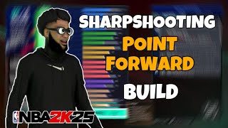 BEST SHARPSHOOTING POINT FORWARD BUILD IN NBA 2K25 [upl. by Anyek374]