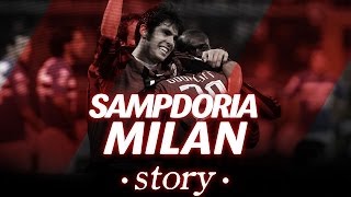 AC Milan  SampdoriaMilan Story [upl. by Ryter]