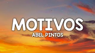 Abel Pintos  Motivos LetraLyrics [upl. by Basia780]