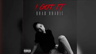 Bhad Bhabie  I Got It clean [upl. by Isidro907]