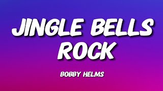 Bobby Helms  Jingle Bells Rock Lyrics [upl. by Adnamahs]