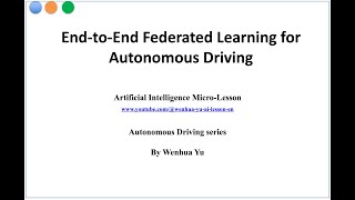 EndtoEnd Federated Learning for Autonomous Driving [upl. by Sterne]