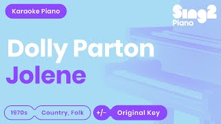 Dolly Parton  Jolene Karaoke Piano [upl. by Latoniah]