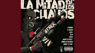 La Mitad de los Chavos Remix [upl. by Anemaj127]