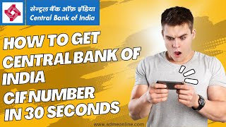 How to get Central Bank CIF Number in 30 Seconds  Central Bank of India CIF Number kaise pata kare [upl. by Lynnet]