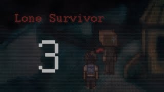 Cry Plays Lone Survivor P3 [upl. by Keel]