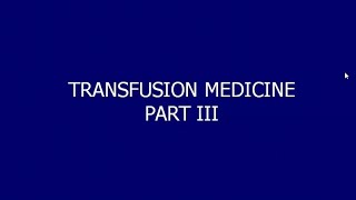 Transfusion Medicine 3  Dr Padilla [upl. by Esmaria816]