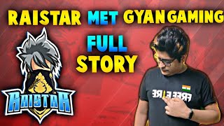 HOW RAISTAR MEET GYAN GAMING  STORYTIME HOW RAISTAR JOIN GYAN GAMING GUILD [upl. by Lathrope]