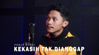 KEKASIH TAK DIANGGAP  PINKAN MAMBO COVER BY ANDRE MASTIJAN [upl. by Silvestro]