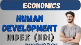 Human Development Index  HDI  Economics  VNSGU  BCom  Human Development himanshunandwani [upl. by Osner]