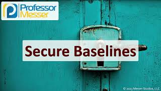 Secure Baselines  CompTIA Security SY0701  41 [upl. by Kowatch259]