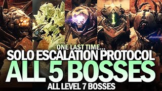 Before Its Gone Solo All 5 Escalation Protocol Final Bosses Destiny 2 [upl. by Dahsar]