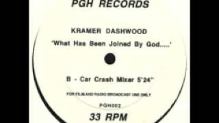 Kramer Dashwood  What Has Been Joined By GOD  Car Crash Mixer [upl. by Akcinat]